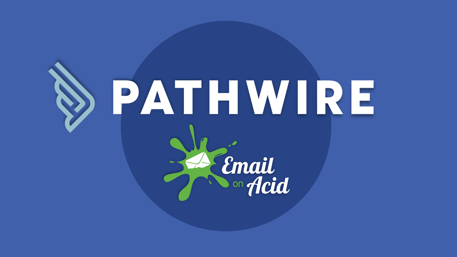 Image for Major Announcement: Email on Acid Joins the Pathwire Family